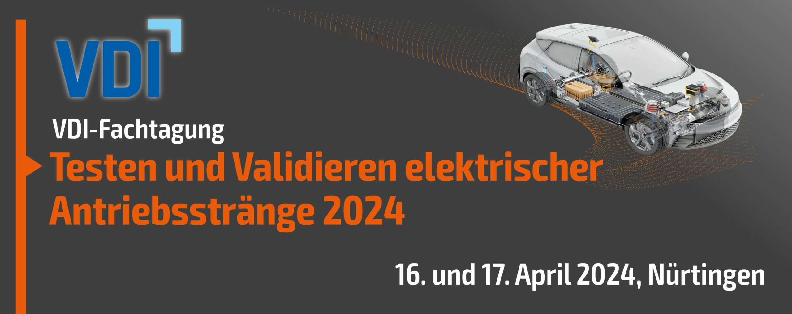 tetranes vom 16. bis 17. April 2024 in Nürtingen auf der VDI-Fachtagung: Testen und Validieren elektrischer Antriebsstränge 2024.